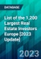 List of the 1,200 Largest Real Estate Investors Europe [2023 Update] - Product Image